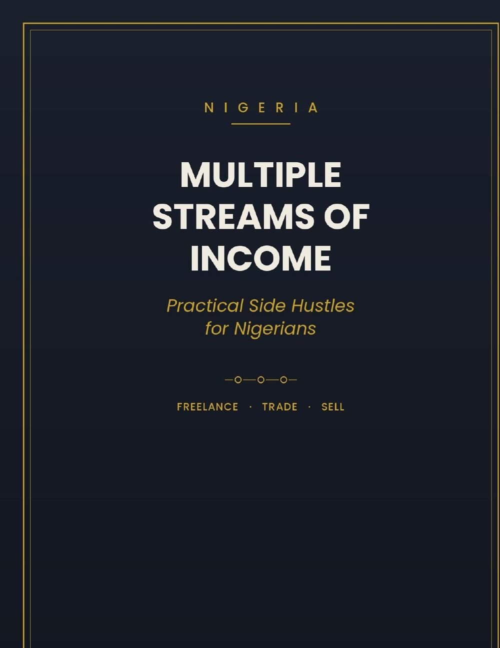 Multiple Streams of Income – Practical Side Hustles for Nigerians