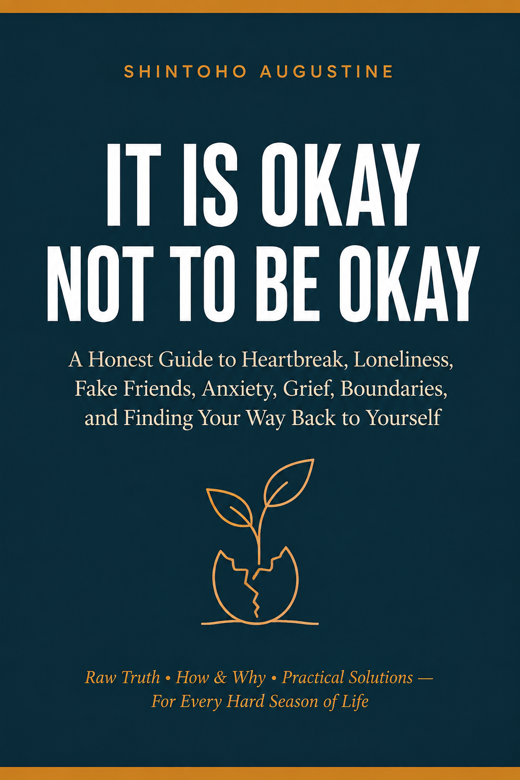 IT IS OKAY NOT TO BE OKAY